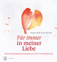 Produktbild: F&uuml;r immer in meiner Liebe