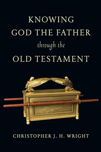 Produktbild: Knowing God the Father Through the Old Testament