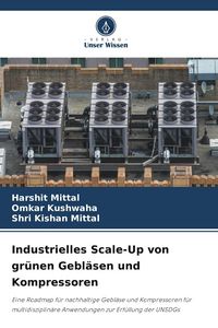 Produktbild: Industrielles Scale-Up von gr&uuml;nen Gebl&auml;sen und Kompressoren