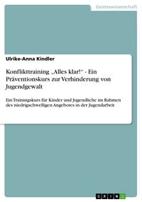 Produktbild: Konflikttraining "Alles klar!" - Ein Pr&auml;ventionskurs zur Verhinderung von Jugendgewalt
