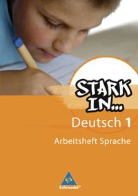 Stark in Deutsch 1. Arbeitsheft Sprache 1. Sonderschule