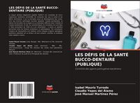 Produktbild: Les D&eacute;fis De La Sant&eacute; Bucco-Dentaire (publique)
