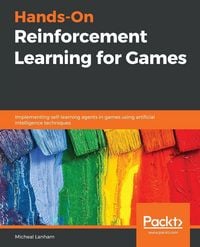 Produktbild: Hands-On Reinforcement Learning for Games