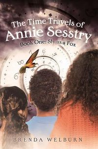Produktbild: The Time Travels of Annie Sesstry