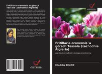 Produktbild: Fritillaria oranensis w g&oacute;rach Tessala (zachodnia Algieria)