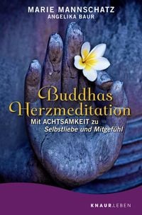 Bild vom Artikel Buddhas Herzmeditation vom Autor Marie Mannschatz