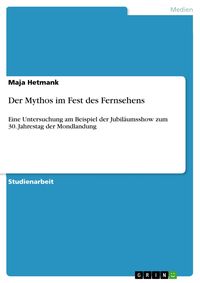 Produktbild: Der Mythos im Fest des Fernsehens