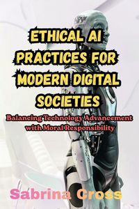 Produktbild: Ethical AI Practices for Modern Digital Societies
