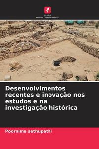 Produktbild: Desenvolvimentos recentes e inova&ccedil;&atilde;o nos estudos e na investiga&ccedil;&atilde;o hist&oacute;rica