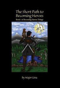 Produktbild: The Short Path to Becoming Heroes