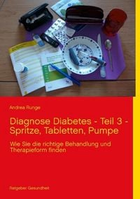 Produktbild: Diagnose Diabetes - Teil 3 - Spritze, Tabletten, Pumpe