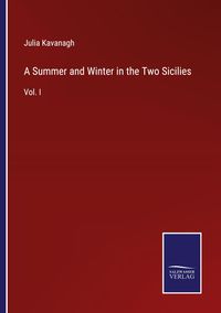 Produktbild: A Summer and Winter in the Two Sicilies