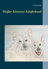 Produktbild: Wei&szlig;er Schweizer Sch&auml;ferhund