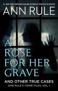 Produktbild: A Rose For Her Grave & Other True Cases
