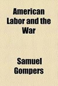 Produktbild: American Labor and the War