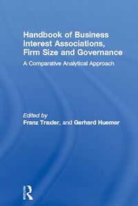 Produktbild: Handbook of Business Interest Associations, Firm Size and Governance
