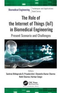 Produktbild: The Role of the Internet of Things (IoT) in Biomedical Engineering