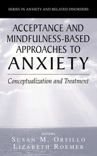 Produktbild: Acceptance- and Mindfulness-Based Approaches to Anxiety