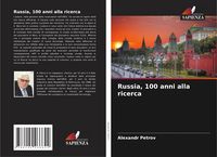 Produktbild: Russia, 100 anni alla ricerca