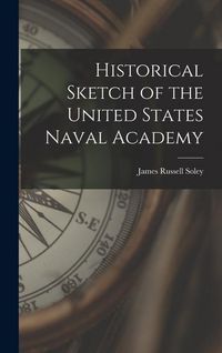 Produktbild: Historical Sketch of the United States Naval Academy