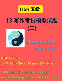 Produktbild: HSK Level 5 :13 Writing Short Essays (Book n.2)