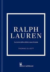 Produktbild: Ralph Lauren. La storia della celebre casa di moda