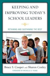 Produktbild: Keeping and Improving Today's School Leaders
