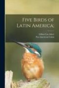 Produktbild: Five Birds of Latin America;