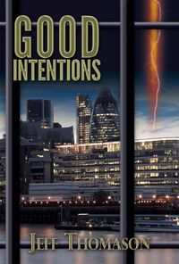 Produktbild: Good Intentions (Jeff Thomason's Short Stories, #3)