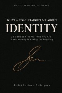 Produktbild: What a Coach Taught Me About IDENTITY