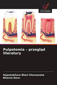 Produktbild: Pulpotomia - przegl&iquest;d literatury