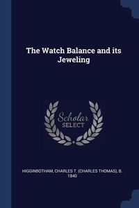 Produktbild: The Watch Balance and its Jeweling