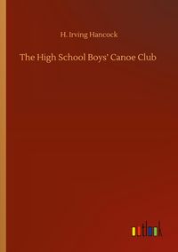 Produktbild: The High School Boys' Canoe Club