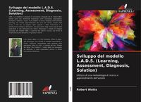 Produktbild: Sviluppo del modello L.A.D.S. (Learning, Assessment, Diagnosis, Solution)