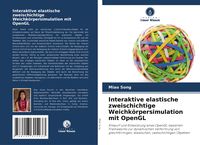 Produktbild: Interaktive elastische zweischichtige Weichk&ouml;rpersimulation mit OpenGL