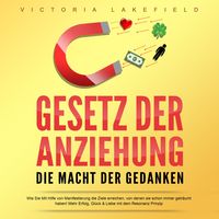 Produktbild: Gesetz der Anziehung - Die Macht der Gedanken