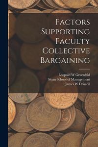 Produktbild: Factors Supporting Faculty Collective Bargaining