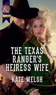 Produktbild: The Texas Ranger's Heiress Wife
