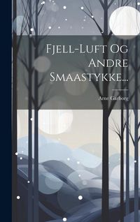 Produktbild: Fjell-luft Og Andre Smaastykke...