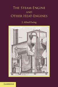 Produktbild: The Steam-Engine and Other Heat-Engines