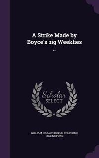 Produktbild: A Strike Made by Boyce's big Weeklies ..