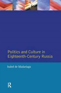 Produktbild: Politics and Culture in Eighteenth-Century Russia