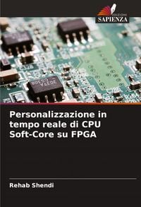Produktbild: Personalizzazione in tempo reale di CPU Soft-Core su FPGA