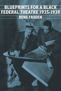 Produktbild: Blueprints for a Black Federal Theatre