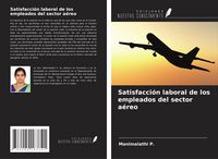 Produktbild: Satisfacci&oacute;n laboral de los empleados del sector a&eacute;reo