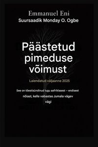 Produktbild: P&auml;&auml;stetud pimeduse v&otilde;imust - Laiendatud v&auml;ljaanne 2025