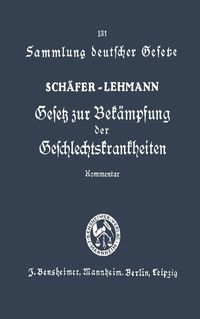 Produktbild: Gesetz zur Bek&auml;mpfung der Geschlechtskrankheiten vom 18. Februar 1927