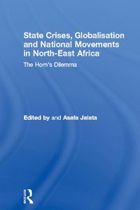 Produktbild: State Crises, Globalisation and National Movements in North-East Africa