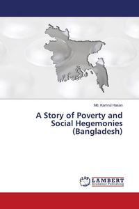 Produktbild: A Story of Poverty and Social Hegemonies (Bangladesh)