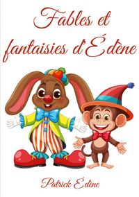 Produktbild: Fables et fantaisies d'&Eacute;d&egrave;ne